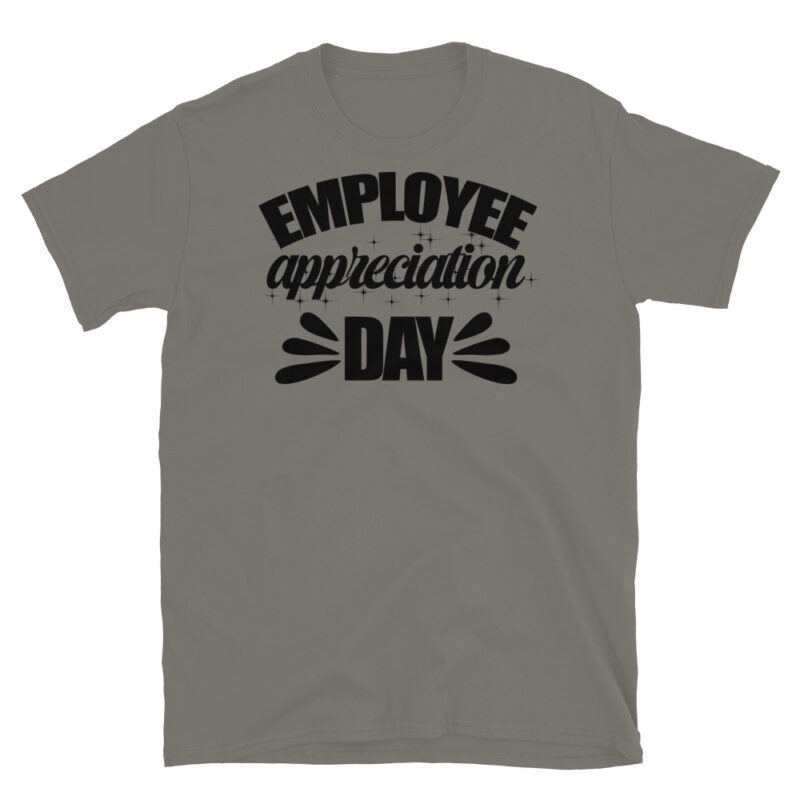 Employee appreciation day T-Shirt - Image 5