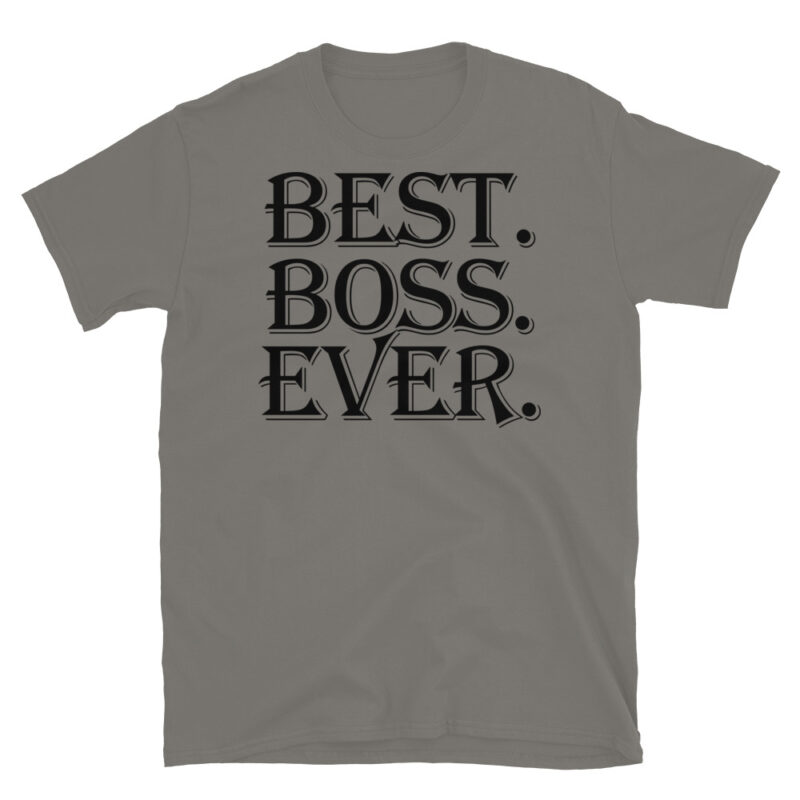 Best. Boss. Ever. T-Shirt - Image 5
