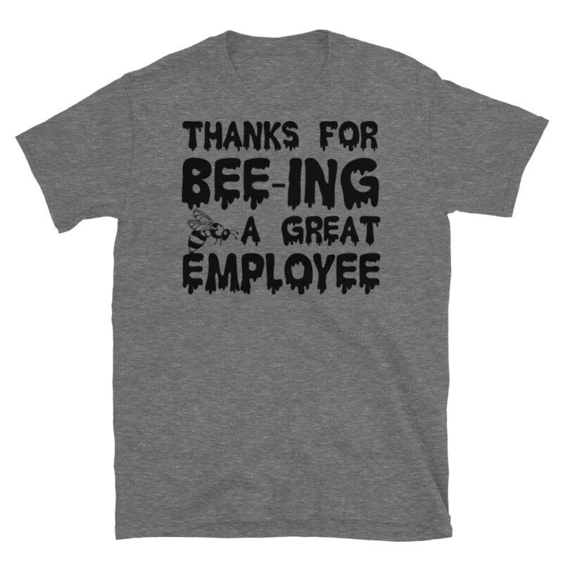 Thanks for being a great employee T-Shirt - Image 3