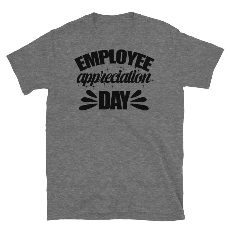 Employee appreciation day T-Shirt - Image 3