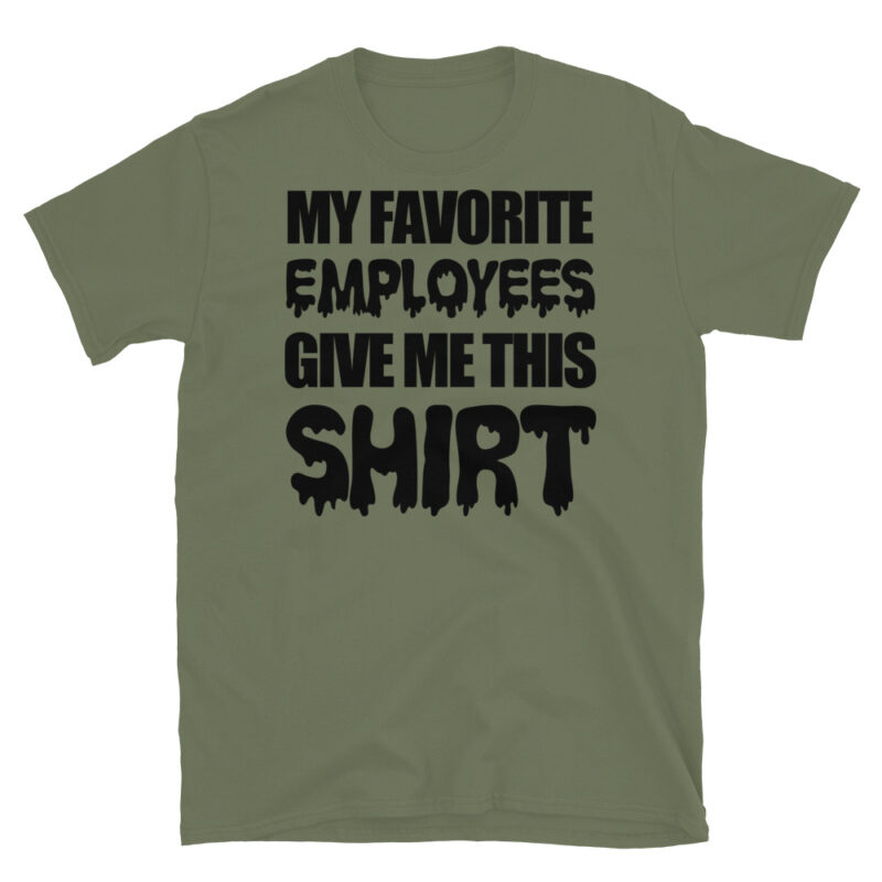 My favorite employees give me this T-Shirt - Image 4