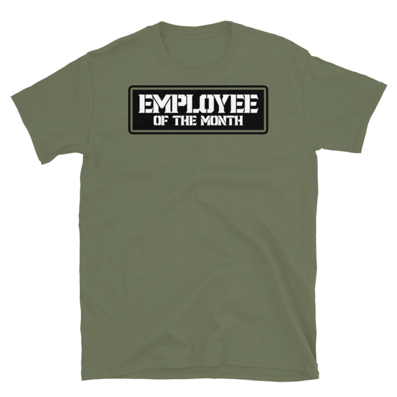Employee of the month T-Shirt - Image 4