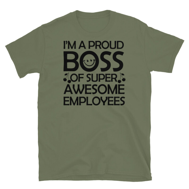 I'm a proud boss of super awesome employees T-Shirt - Image 4