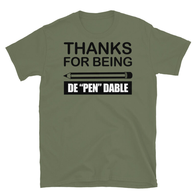 Thanks for being de-pen-dable T-Shirt - Image 4