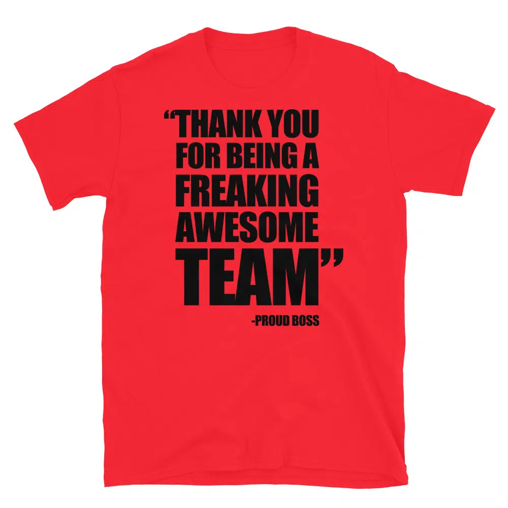 Buy Thank You for Being a Freaking Awesome Team T-Shirt at FunnyWorkTees Thank You for Being a Freaking Awesome Team T-Shirt - Image 4