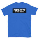 Employee of the Month T-Shirt