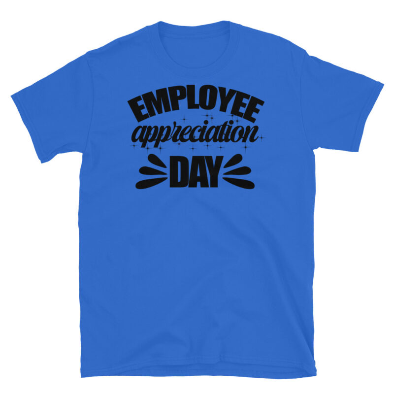 Employee appreciation day T-Shirt - Image 2