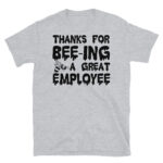 Thanks for Being a Great Employee T-Shirt