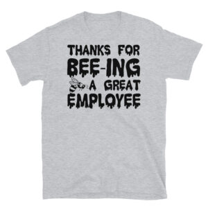 Thanks for Being a Great Employee T-Shirt