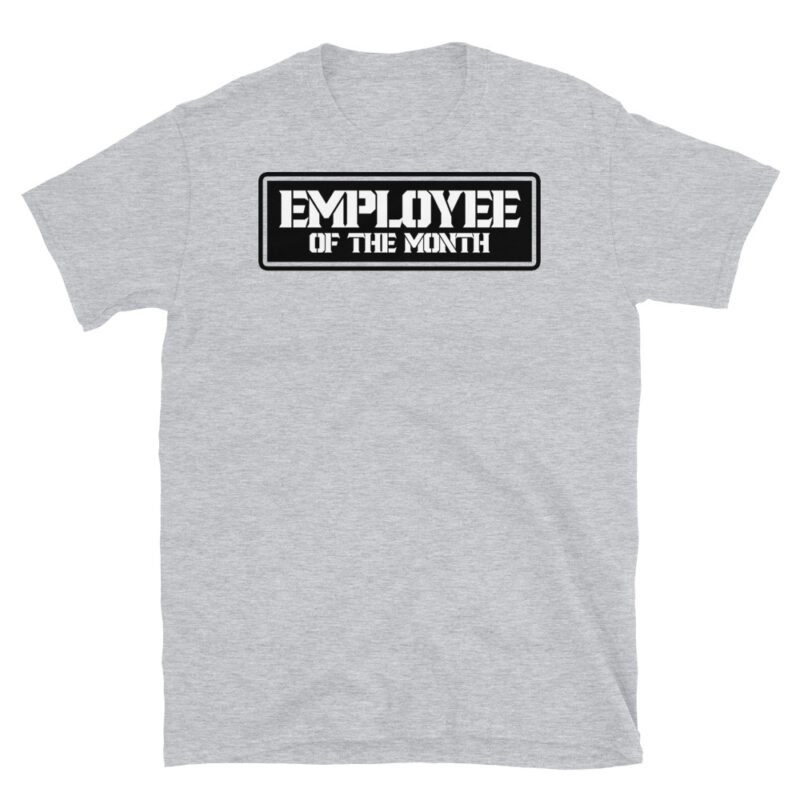 Employee of the month T-Shirt - Image 6