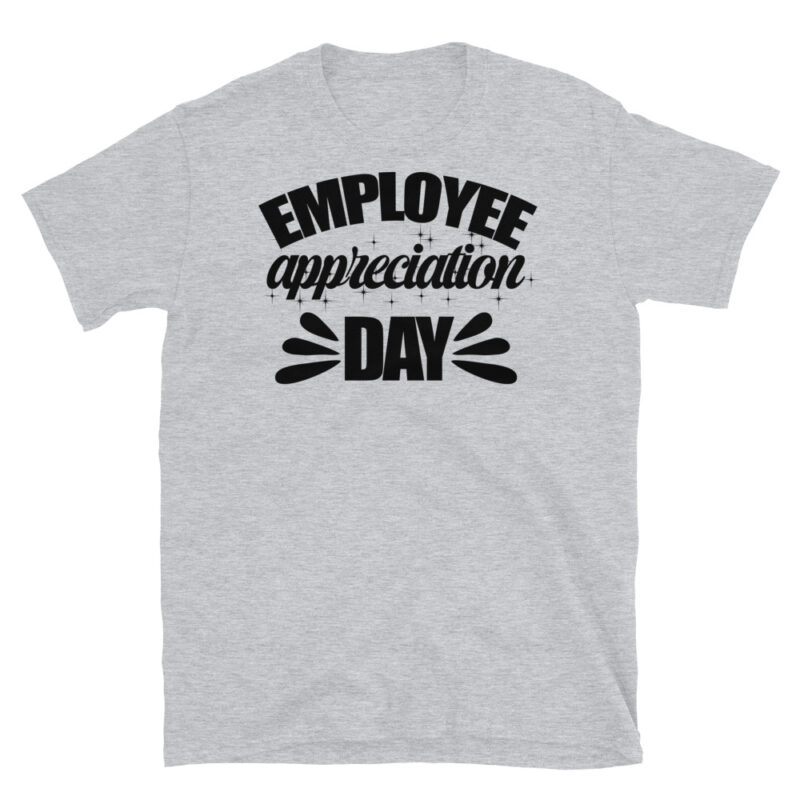 Employee appreciation day T-Shirt - Image 6