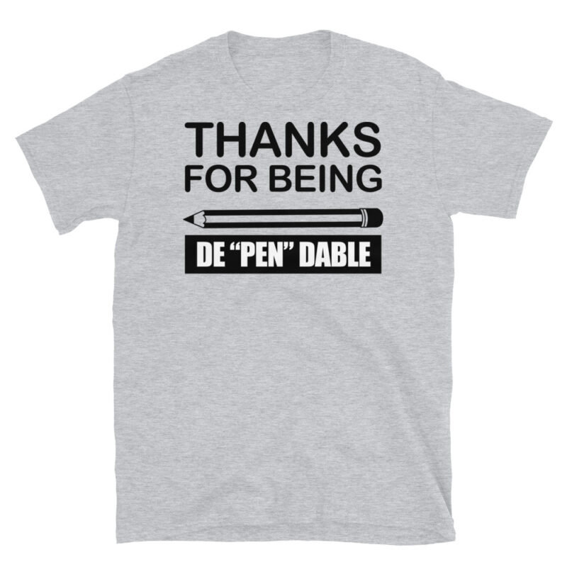 Thanks for being de-pen-dable T-Shirt - Image 6