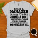 Being a manager is easy T-Shirt
