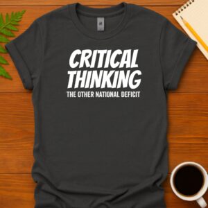 Critical Thinking T-Shirt