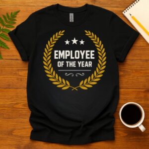 Employee of the year T-Shirt