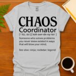 Chaos coordinator T-Shirt