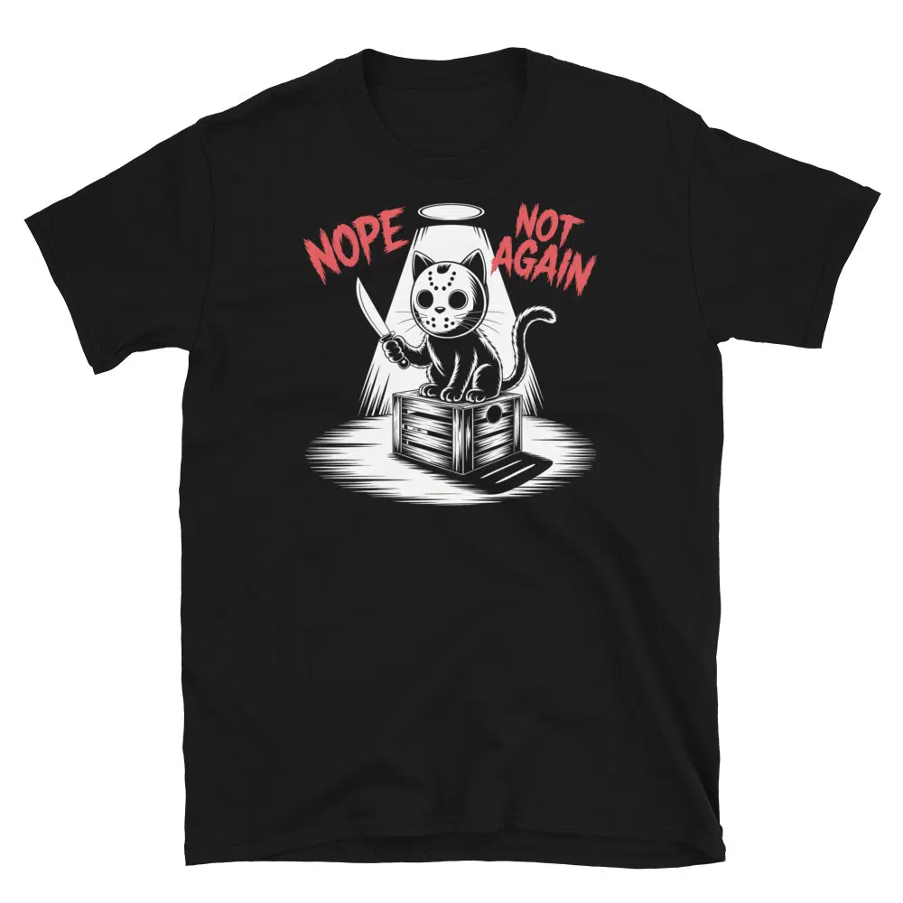 Buy Nope Not Again T-Shirt at FunnyWorkTees Nope Not Again T-Shirt