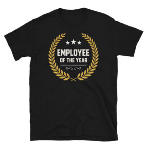 Employee of the Year T-Shirt