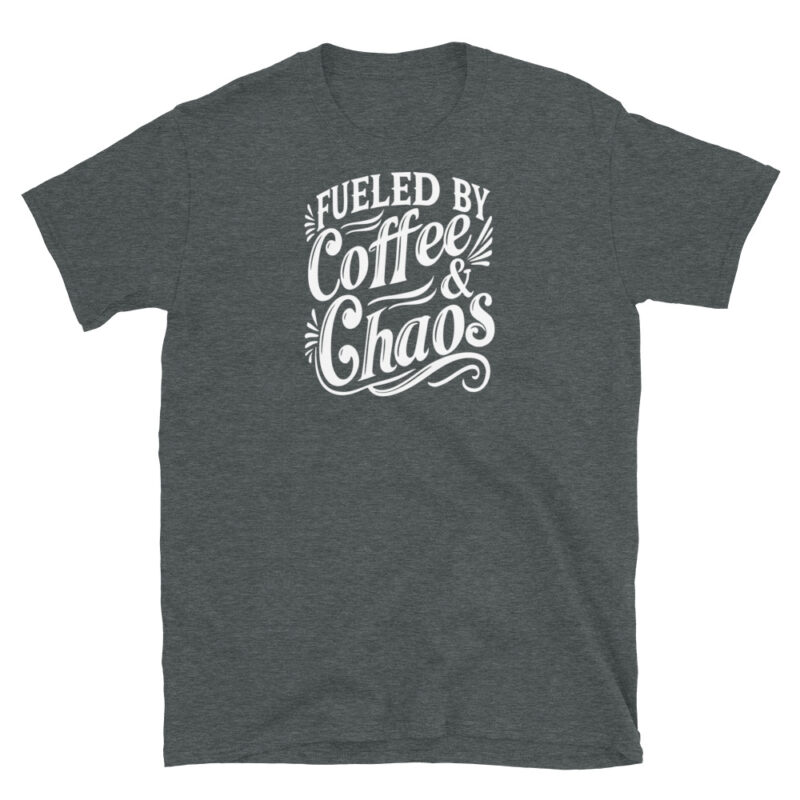 Fueled by Coffee & Chaos T-Shirt - Image 4