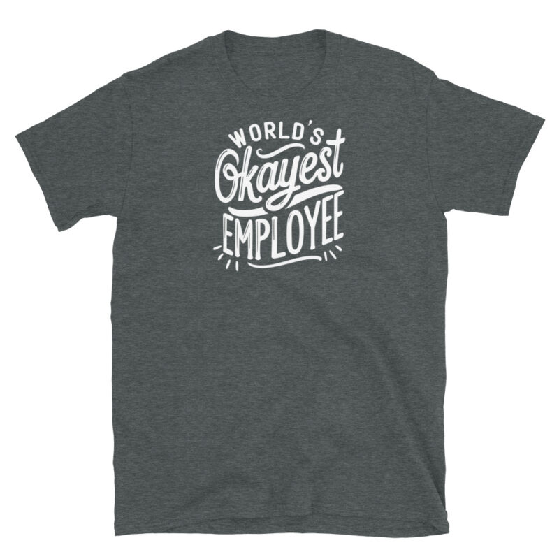 World's Okayest Employee T-Shirt - Image 4