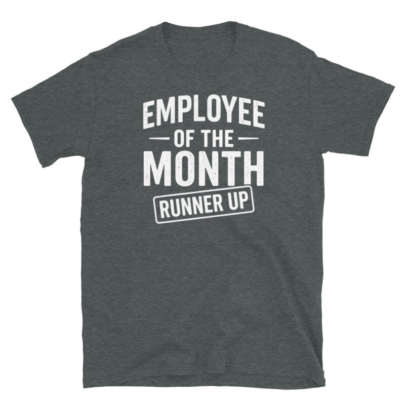 Employee of the month runner up T-Shirt - Image 3