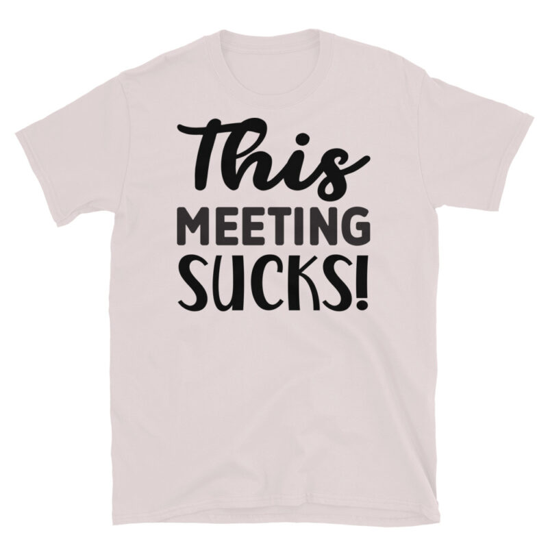 This meeting sucks T-Shirt - Image 5