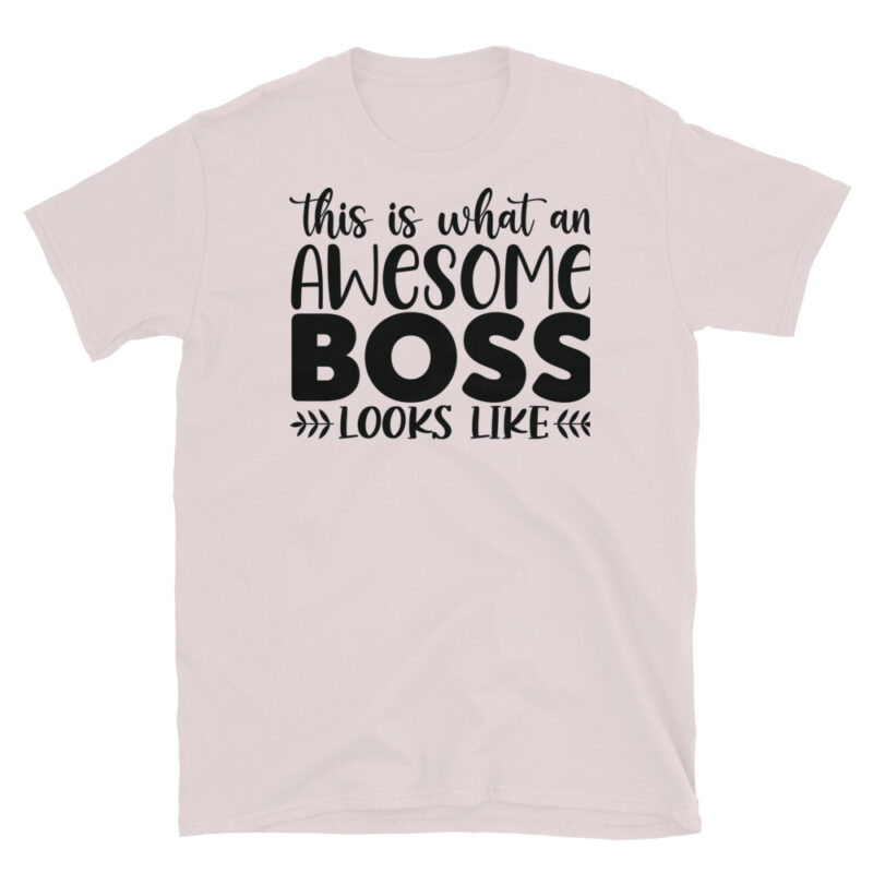 This Is What An Awesome Boss Looks Like T-Shirt - Image 5