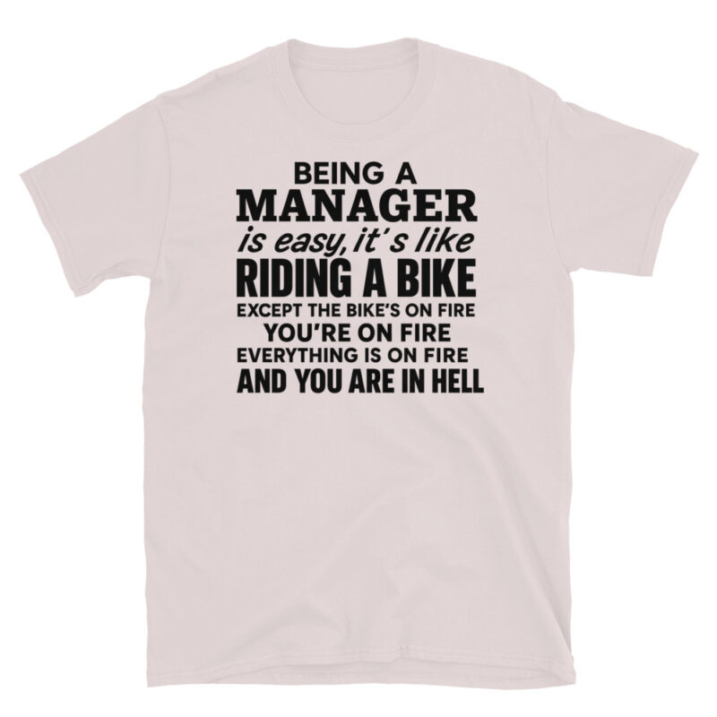 Being a manager is easy T-Shirt - Image 5