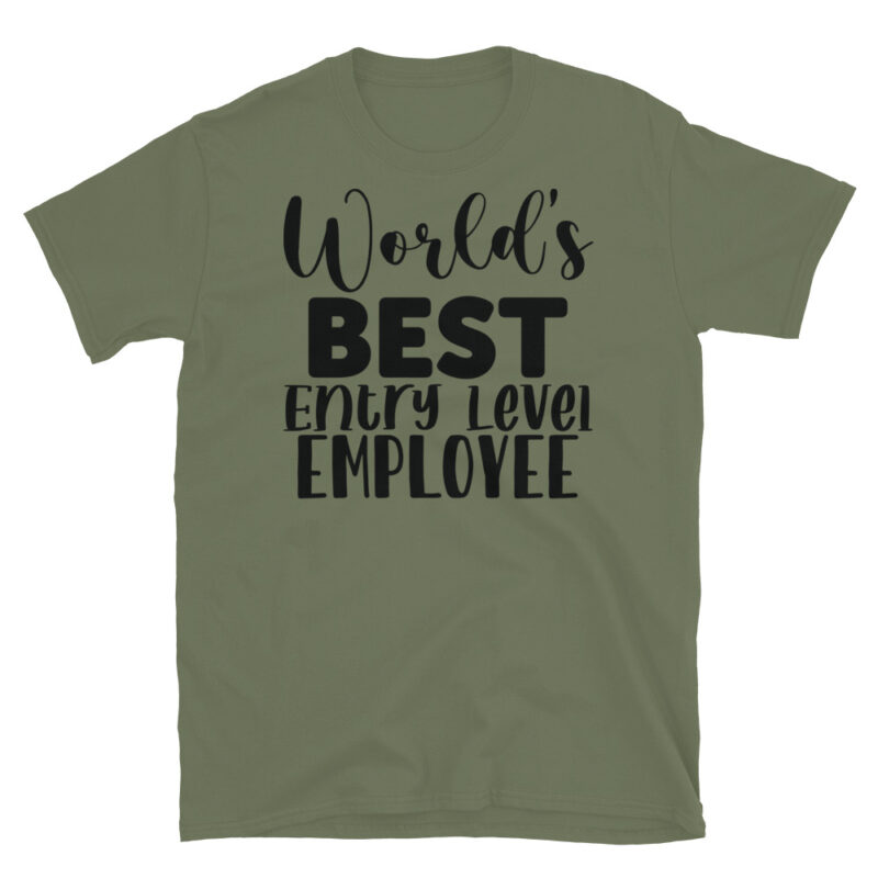 World's Best Entry Level Employee T-Shirt - Image 3
