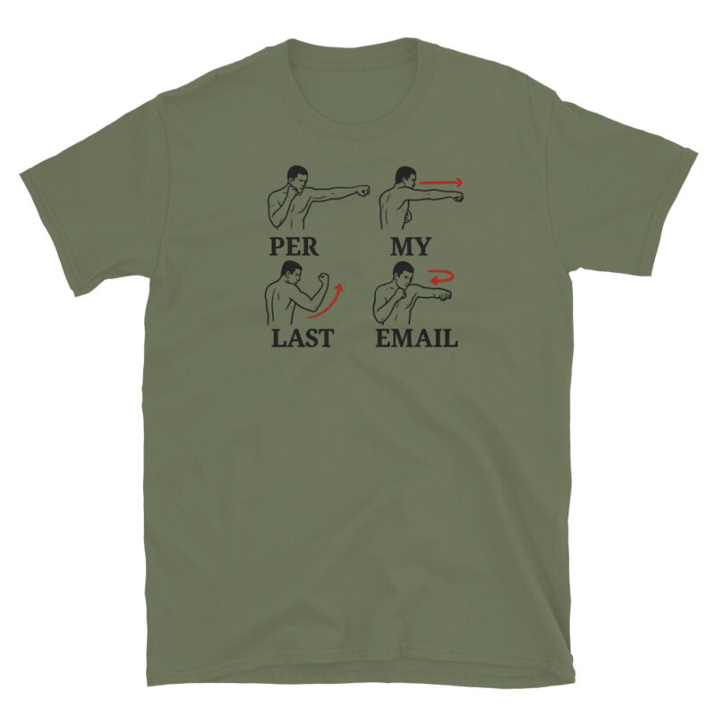 Per My Last Email T-Shirt - Image 2