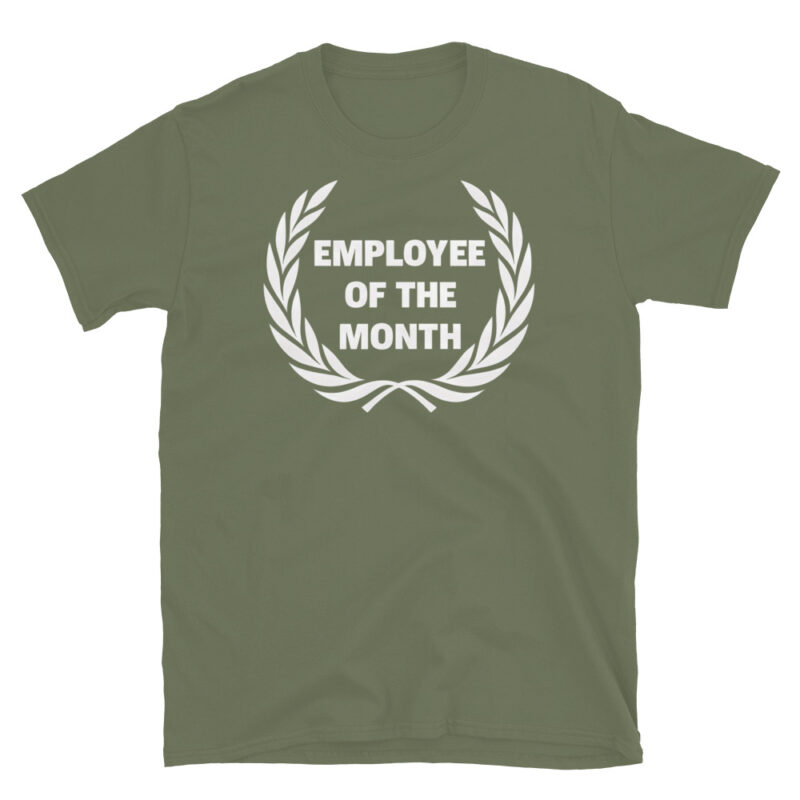 Employee Of The Month T-Shirt - Image 6