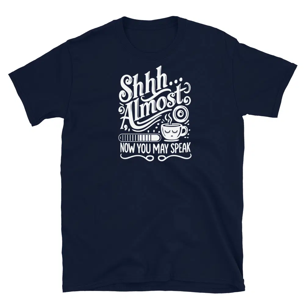 Buy Shhh Almost. Now You May Speak T-Shirt at FunnyWorkTees Shhh Almost. Now You May Speak T-Shirt - Image 3
