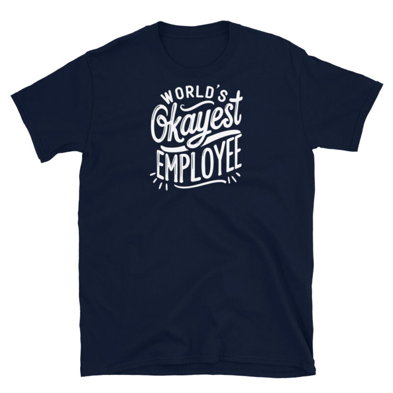 World's Okayest Employee T-Shirt - Image 3