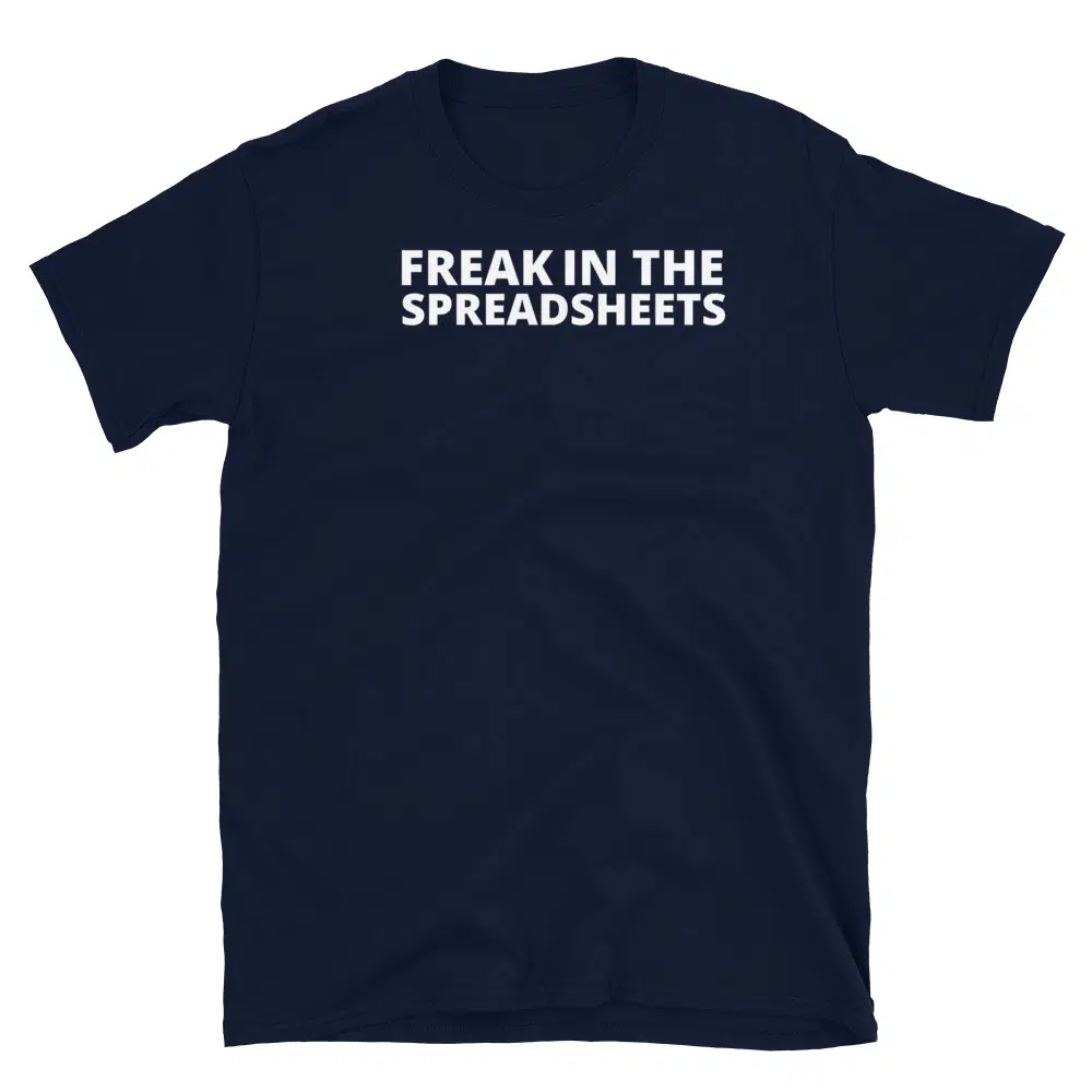 Buy Freek in the Spreadsheets T-Shirt at FunnyWorkTees Freek in the Spreadsheets T-Shirt - Image 2