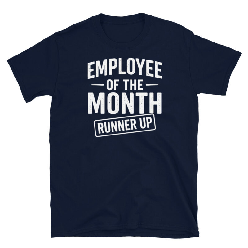 Employee of the month runner up T-Shirt - Image 2