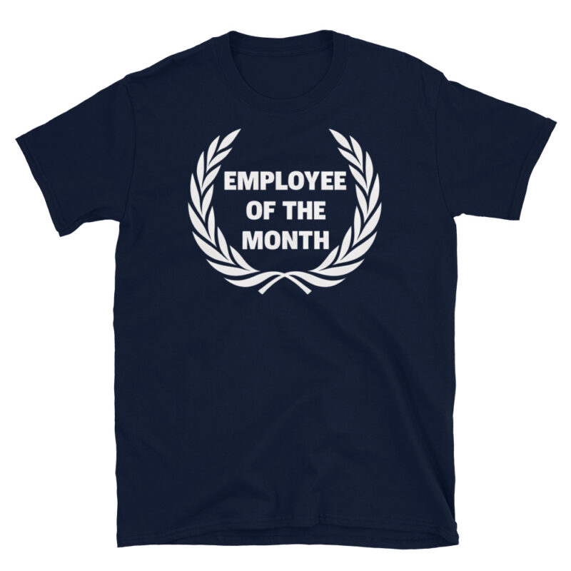Employee Of The Month T-Shirt - Image 2