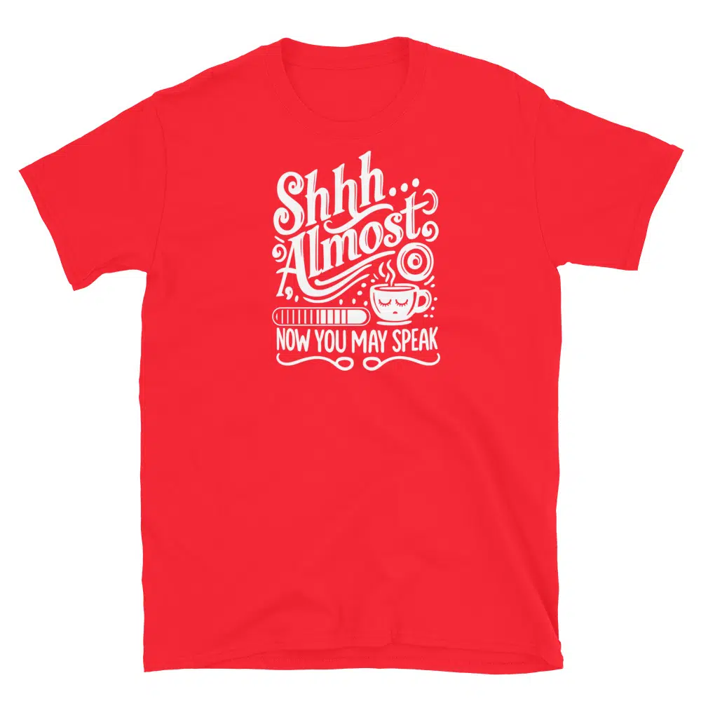 Buy Shhh Almost. Now You May Speak T-Shirt at FunnyWorkTees Shhh Almost. Now You May Speak T-Shirt - Image 4