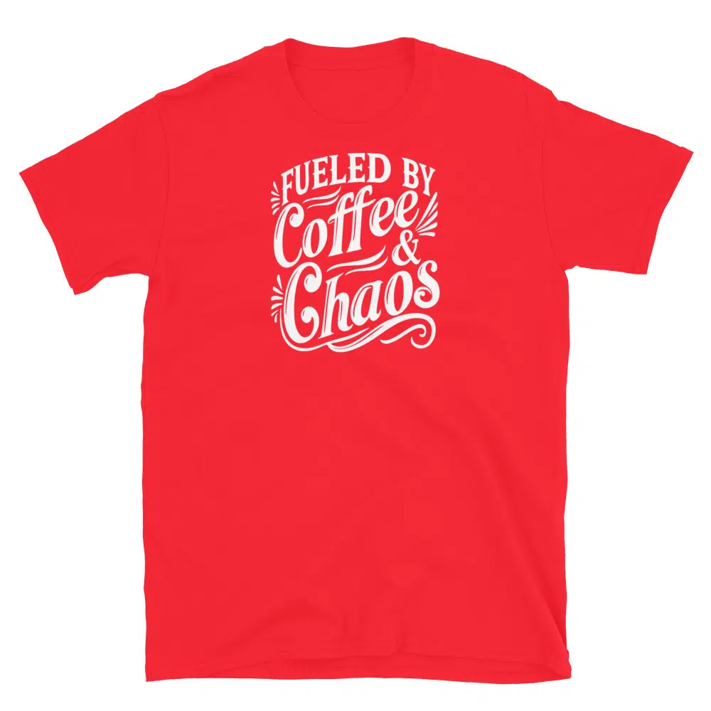 Buy Fueled By Coffee & Chaos T-Shirt at FunnyWorkTees Fueled By Coffee & Chaos T-Shirt - Image 3