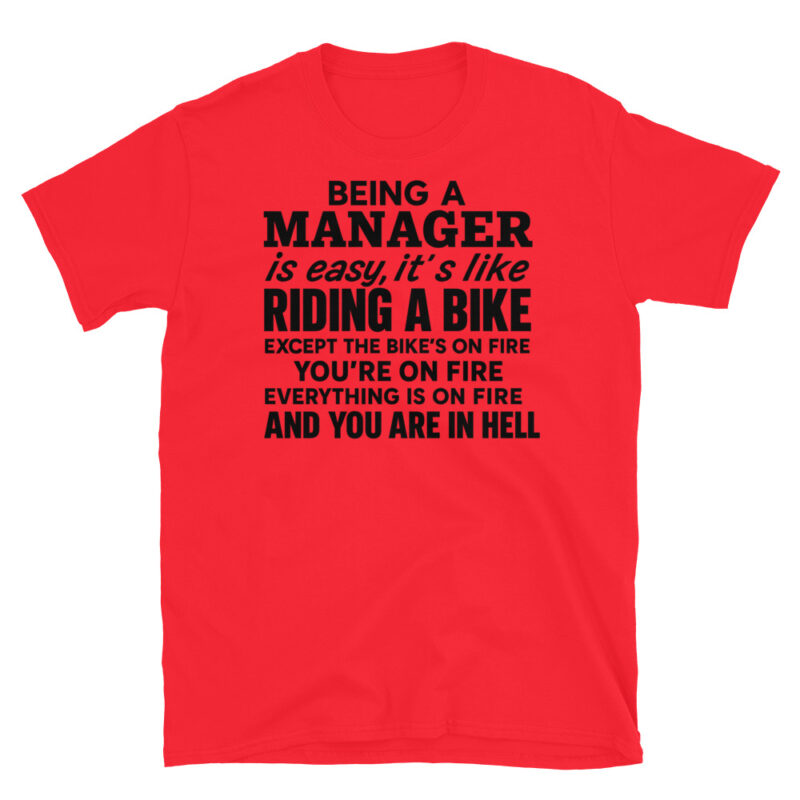 Being a manager is easy T-Shirt - Image 7