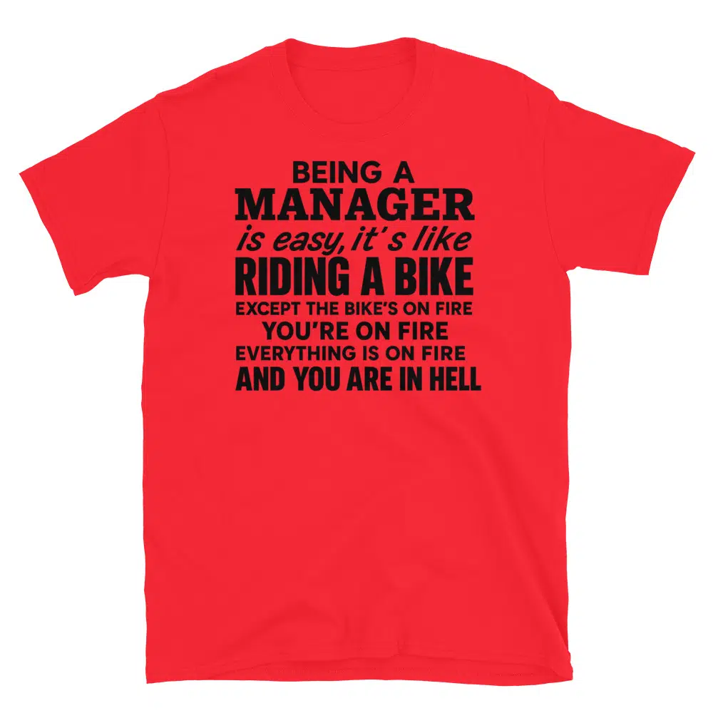 Buy Being a Manager is Easy T-Shirt at FunnyWorkTees Being a Manager is Easy T-Shirt - Image 4