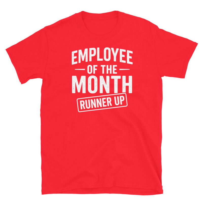 Employee of the month runner up T-Shirt - Image 4