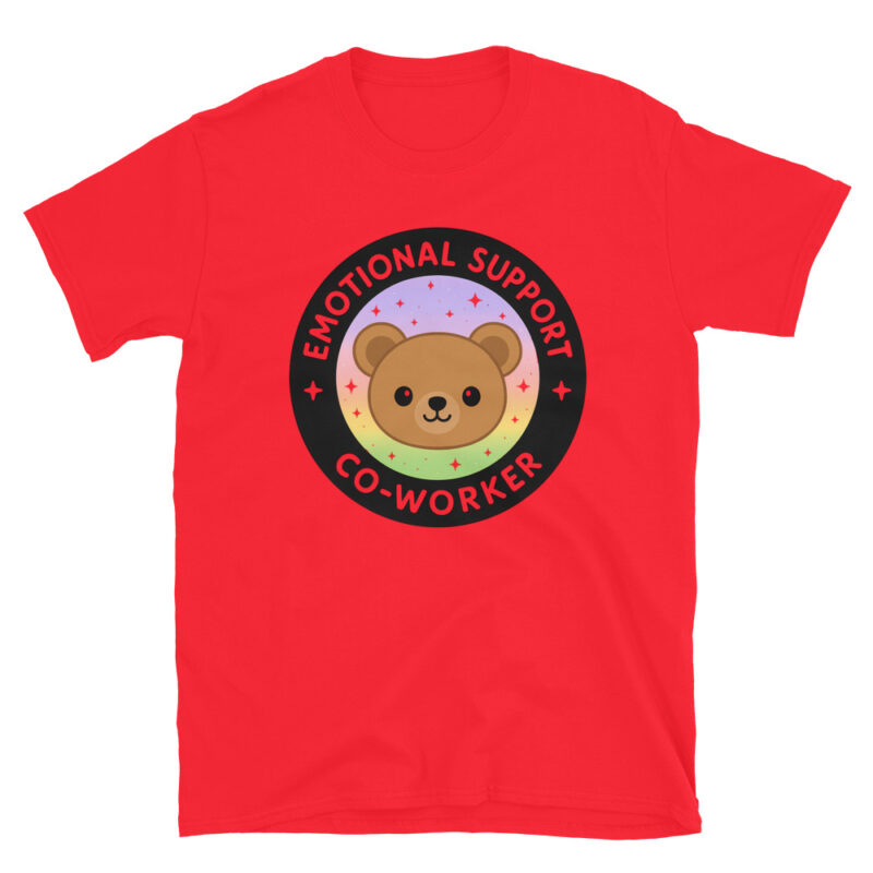 Emotional support coworker  T-Shirt - Image 7