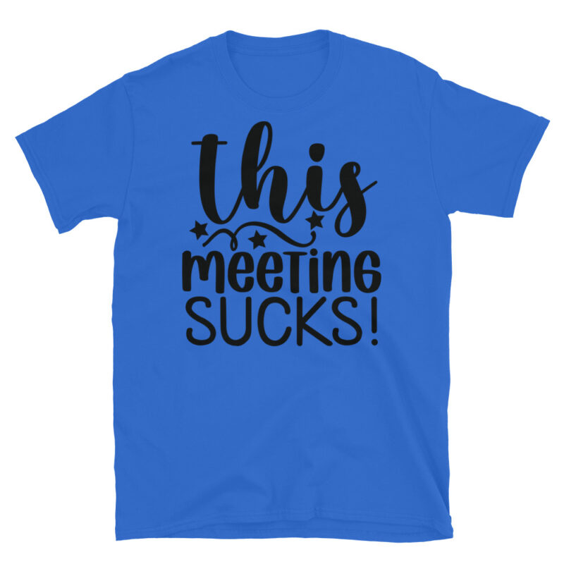 This Meeting Sucks! T-Shirt - Image 2