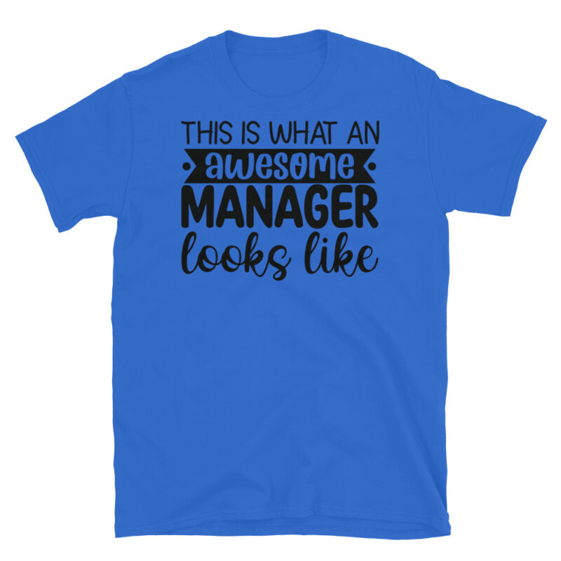 This Is What An Awesome Manager Looks Like T-Shirt - Image 2