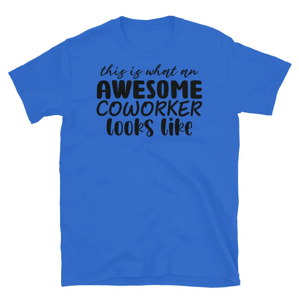 Buy This is What an Awesome Coworker Looks Like T-Shirt at FunnyWorkTees This is What an Awesome Coworker Looks Like T-Shirt - Image 2