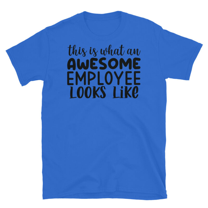 This Is What An Awesome Employee Looks Like T-Shirt - Image 2