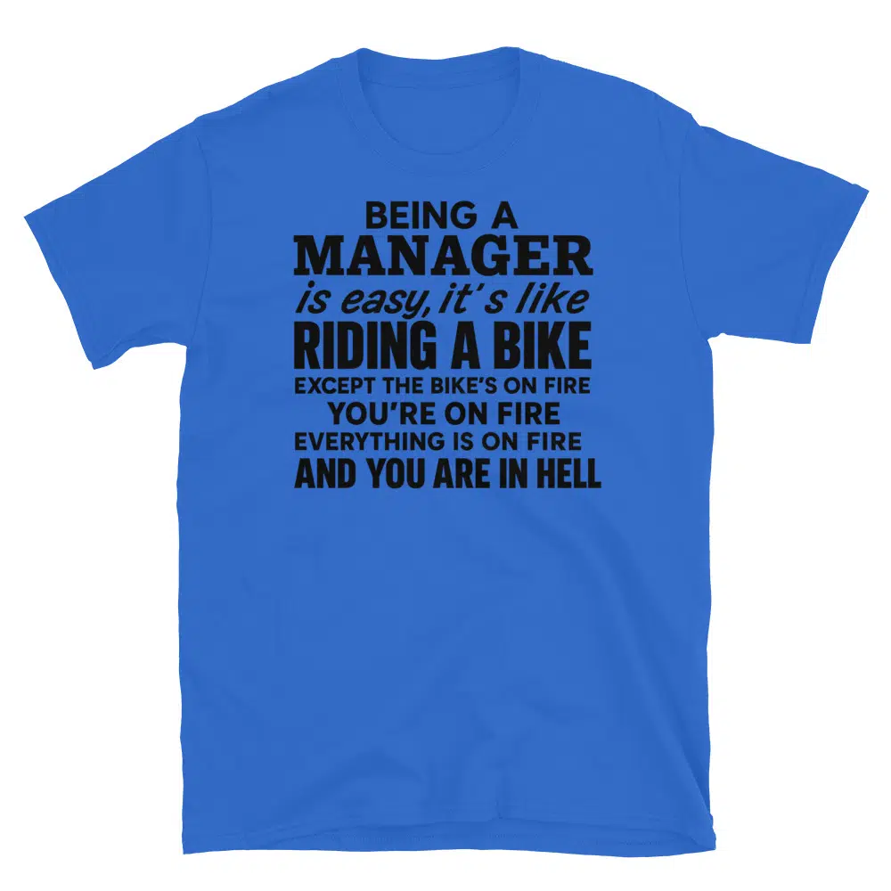 Buy Being a Manager is Easy T-Shirt at FunnyWorkTees Being a Manager is Easy T-Shirt - Image 2