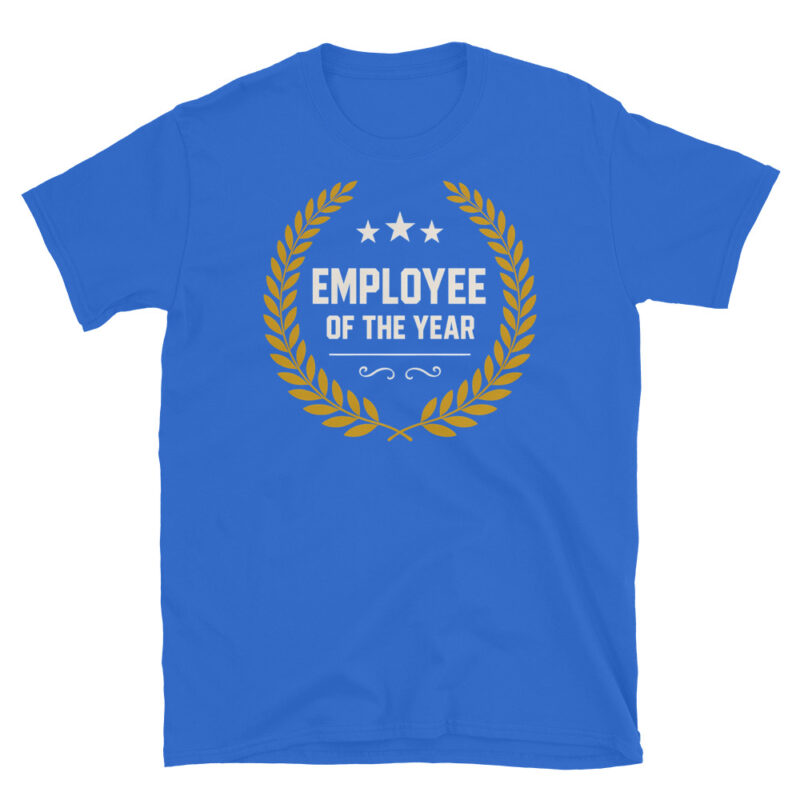 Employee of the year T-Shirt - Image 5