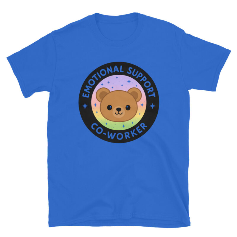 Emotional support coworker  T-Shirt - Image 2