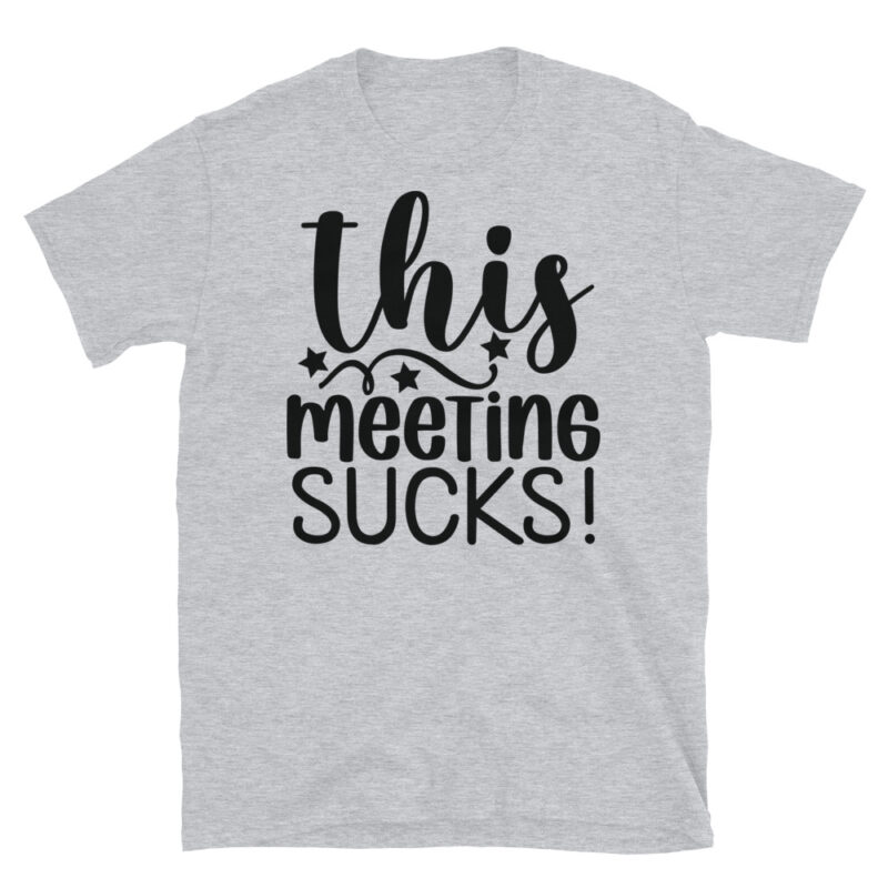 This Meeting Sucks! T-Shirt - Image 4